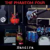 The Phantom Four - Mandira